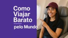 Como Viajar Barato pelo Mundo: 7 Segredos Que Realmente Funcionam (Guia 2025)