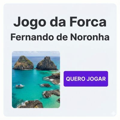 Desafio Jogo da Forca Fernando de Noronha